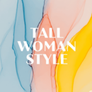 Tall Woman Style